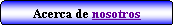 Proceso alternativo: Acerca de nosotros